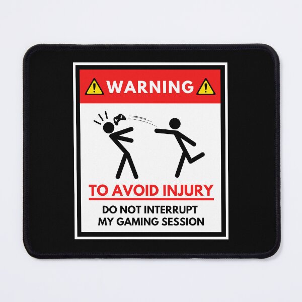 Item preview, WARNING: Do Not Interrupt My Gaming Session designed and sold by teamoverklock.