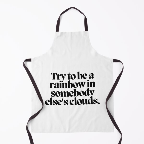 Item preview, Try to be a rainbow in somebody else's clouds. designed and sold by CharmStudio.