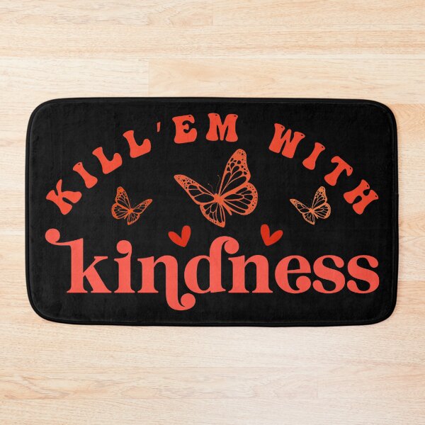 Item preview, Kill’em with kindness  designed and sold by HofTao.