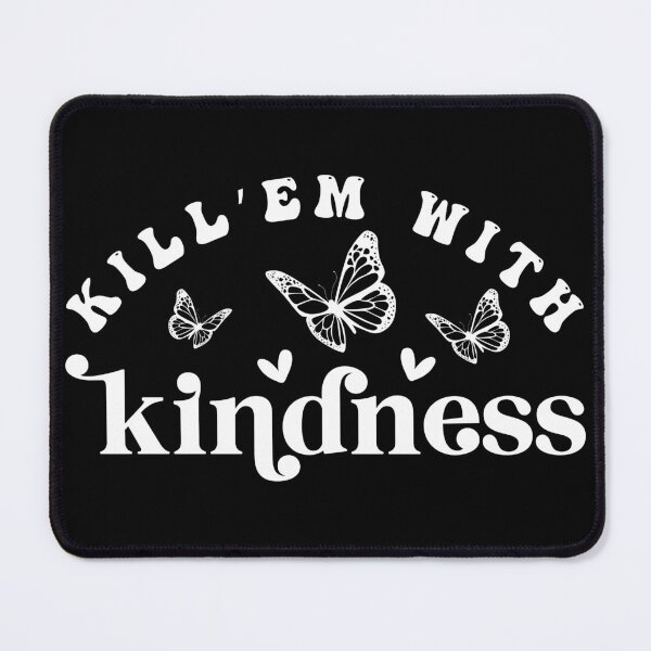 Item preview, Kill em with kindness (white) designed and sold by HofTao.