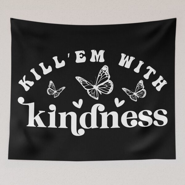 Item preview, Kill em with kindness (white) designed and sold by HofTao.