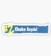 #2 Choke Royale Sticker