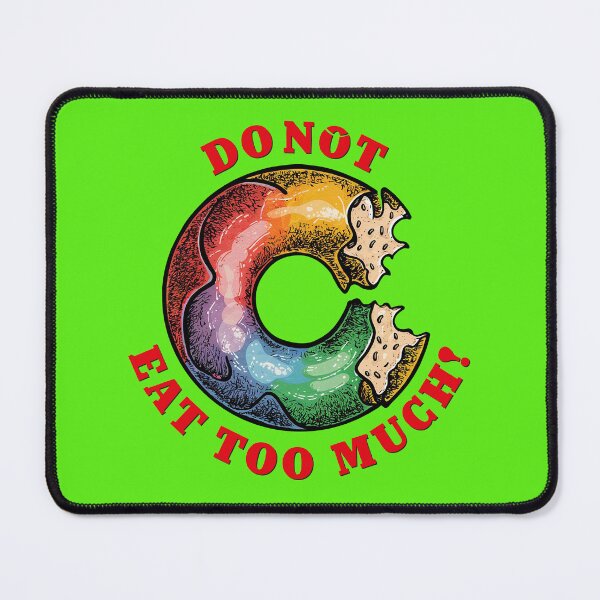 Item preview, Do not eat too much! designed and sold by 2Blue-Dots.