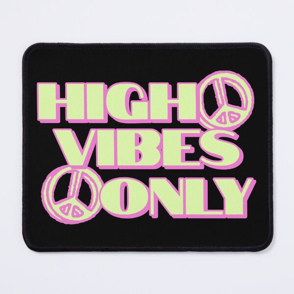 Item preview, High Vibes Only designed and sold by PB-Sandwich.
