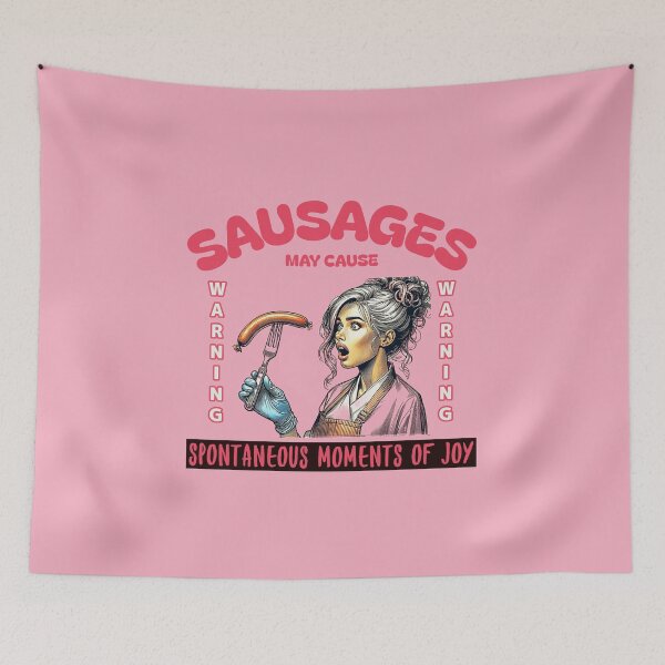 Item preview, Warning Sausages May Cause Spontaneous Moments of Joy designed and sold by Get-Forked.