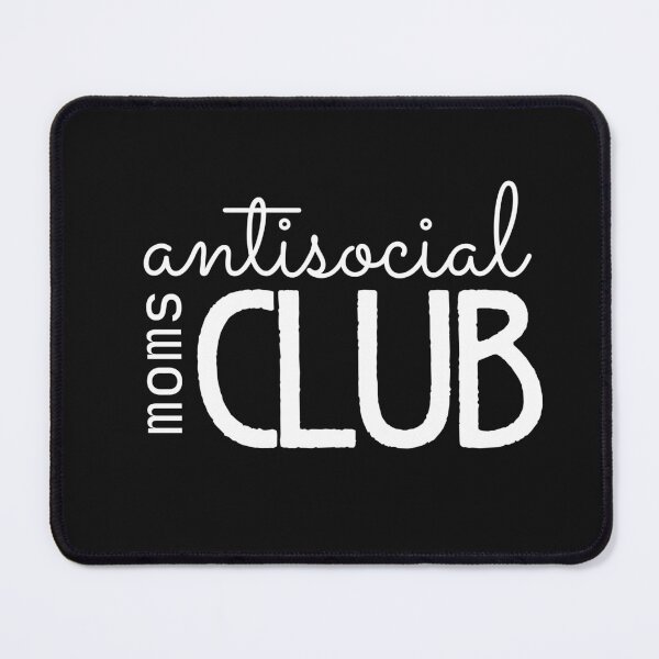 Item preview, Antisocial Moms Club designed and sold by GoldenPearPress.