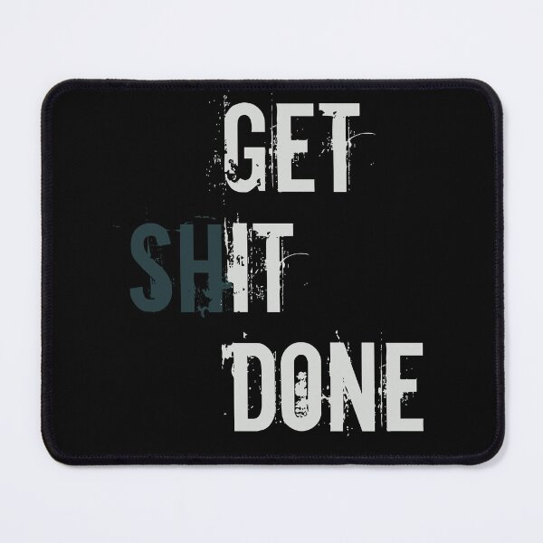 Item preview, Get *It Done - Motivation Conviction Success designed and sold by beDiceDesigns.