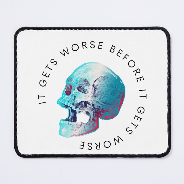 Item preview, It Gets Worse Skull, Black Lettering designed and sold by Sibling-Revelry.