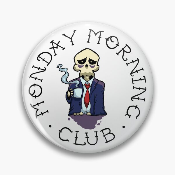 Item preview, Monday Morning Club designed and sold by OopsADaisyCo.