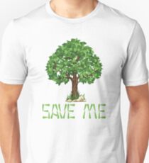 Save me-Happy Arbor Day Unisex T-Shirt