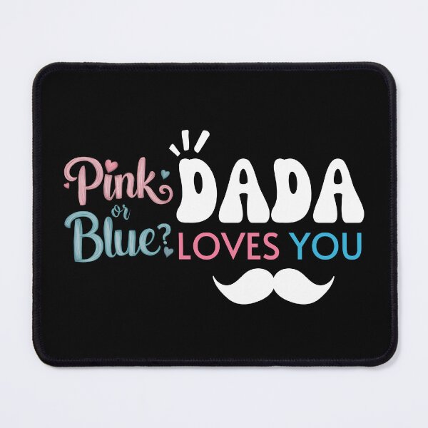 Item preview, Cute Pink Or Blue Dada Loves You Baby Gender Reveal Baby Shower Father's Day designed and sold by moproconcepts.