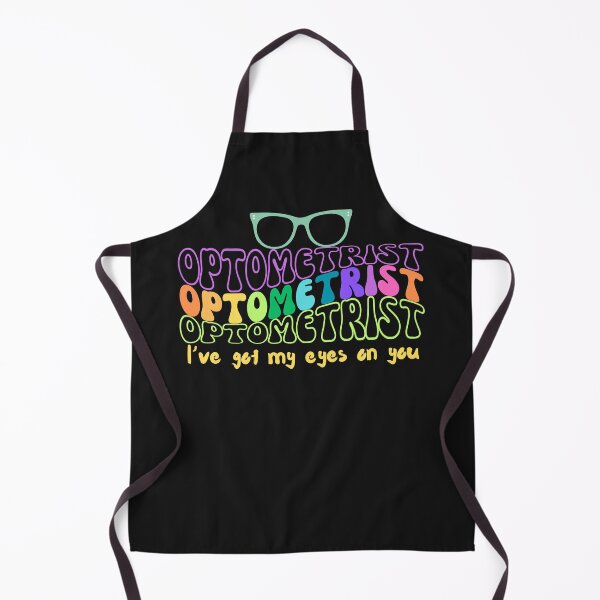 Item preview, Colorful Optometrist I've Got My Eyes On You designed and sold by AlienOccupation.