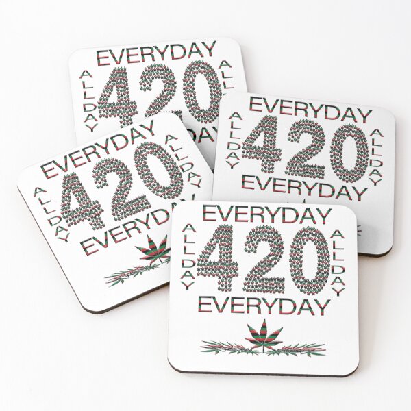 Item preview, 420 - Everyday AllDay designed and sold by ThurmanatorX.