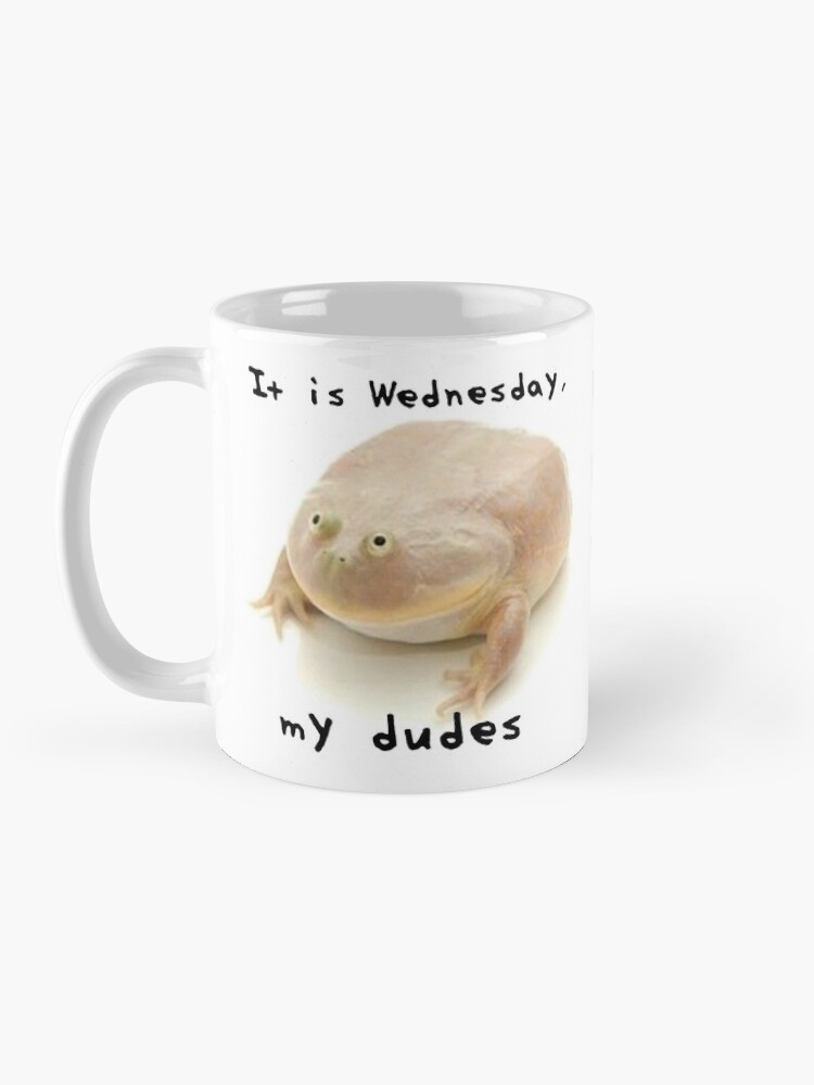 Alternate view of "It Is Wednesday, My Dudes" Double-sided Mug Mug