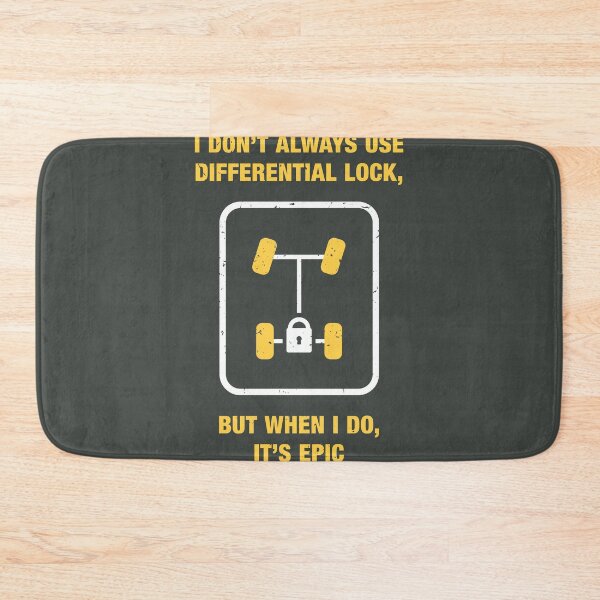 Item preview, I Don’t Always Use Differential Lock, But When I Do, It’s Epic designed and sold by ApexFibers.