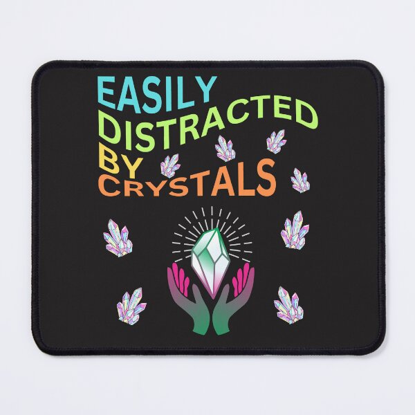 Item preview, Colorful Easily Distracted By Crystals designed and sold by AlienOccupation.