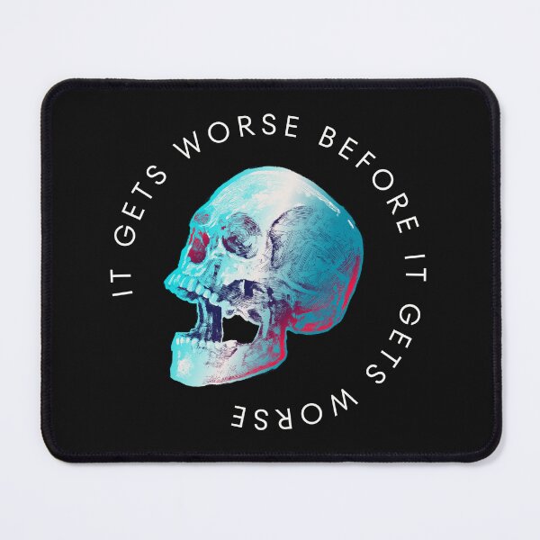 Item preview, Copy of It Gets Worse Skull, White Lettering designed and sold by Sibling-Revelry.