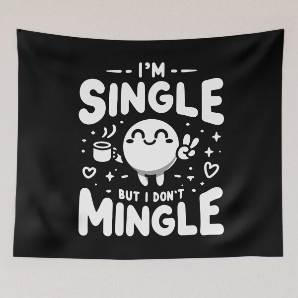 Item preview, Single but I don't Mingle designed and sold by thegirlyshoppe.