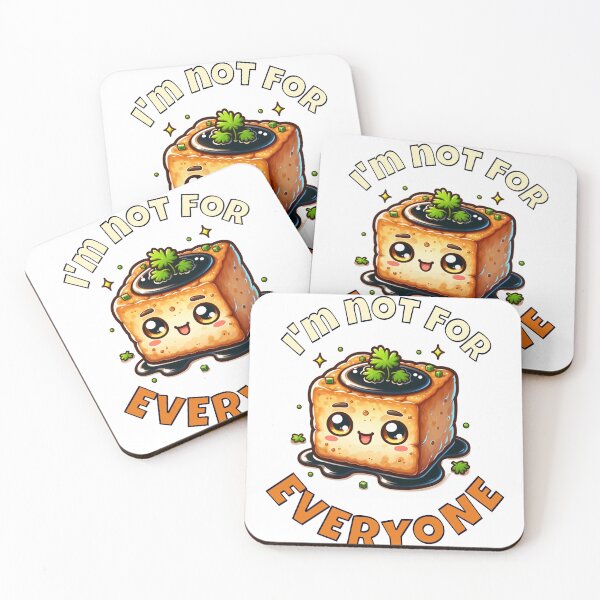 Item preview, I'm Not For Everyone - Stinky Tofu - Cute!  designed and sold by PenultDesign.