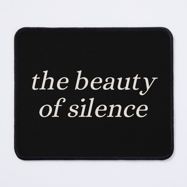 Item preview, THE BEAUTY OF SILENCE. designed and sold by Detachedsoul.