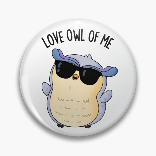 Item preview, Love Owl Of Me Funny Bird Pun  designed and sold by punnybone.