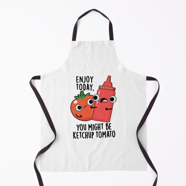 Item preview, Enjoy Today Ketchup Tomato Funny Food Pun designed and sold by punnybone.
