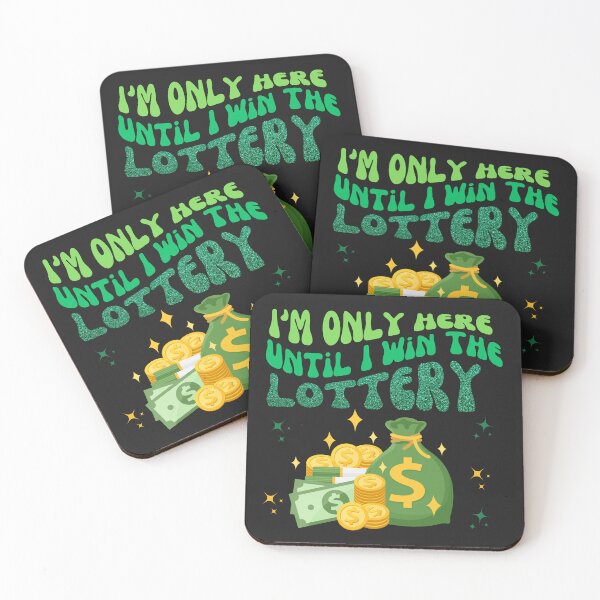 Item preview, Funny I'm Only Here Till I Win The Lottery designed and sold by AlienOccupation.