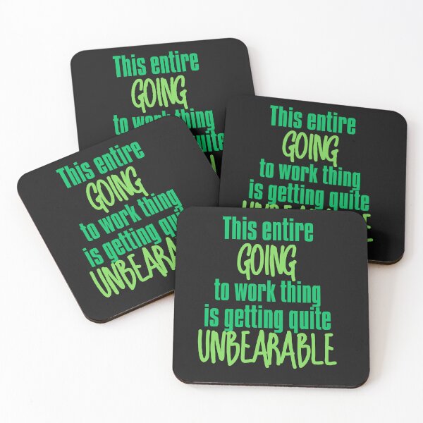 Item preview, Funny This Going To Work Thing Is Unbearable designed and sold by AlienOccupation.
