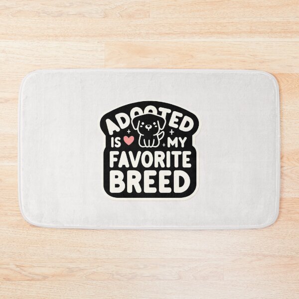 Item preview, adopted is my favorite breed designed and sold by creativechaster.