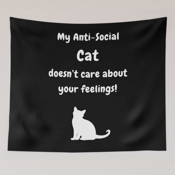Item preview, My Anti-Social Cat Doesn't Care About Your Feelings! designed and sold by Artography Designs.