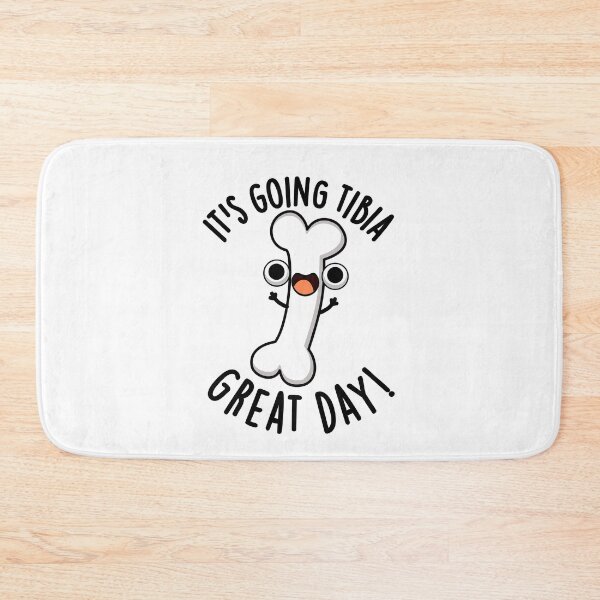 Item preview, It's Going Tibia Great Day Funny Bone Pun  designed and sold by punnybone.