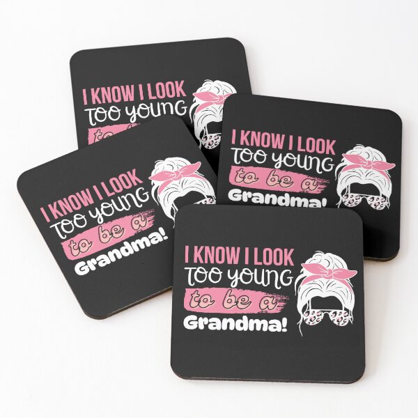 Item preview, I Know I Look Too Young To Be a Grandma, Funny Young Groovy Cool Best Grandma Mother's Day Humor designed and sold by moproconcepts.