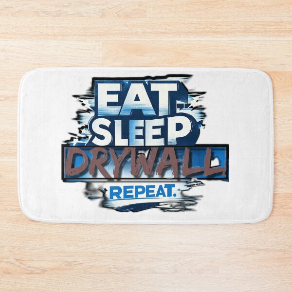 Item preview, Eat, Sleep, Repeat, Drywall designed and sold by TriForceDesign.