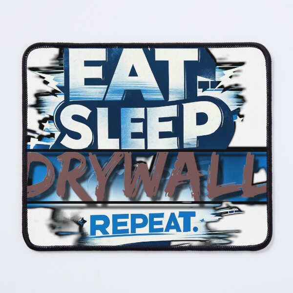 Item preview, Eat, Sleep, Repeat, Drywall designed and sold by TriForceDesign.