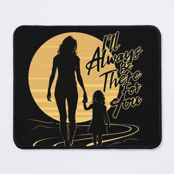 Item preview, I'll Always Be There For You - Mother Daughter Silhouette designed and sold by Vicky021.