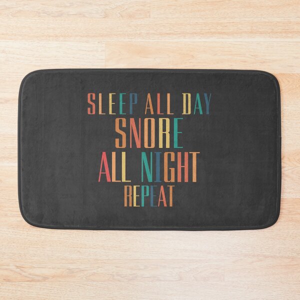 Item preview, Sleep All Day, Snore All Night, Repeat  designed and sold by InspireHubWear.