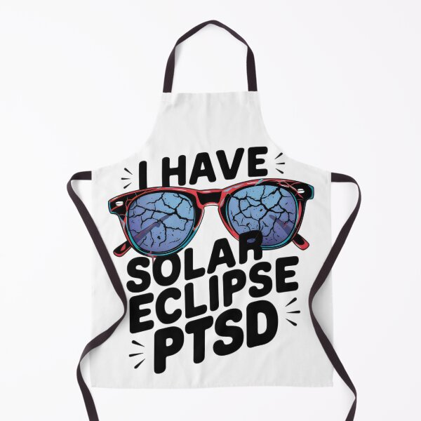 Item preview, I Have Solar Eclipse PTSD: When Even a Cloud Triggers Flashbacks designed and sold by SplashTastic.