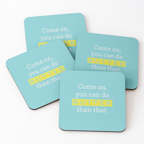 Item preview, Come On, You Can Do BUTTER Than That (light) designed and sold by reillysgal.