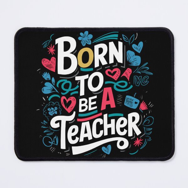 Item preview, Born To Be A Teacher designed and sold by PeelZinc.