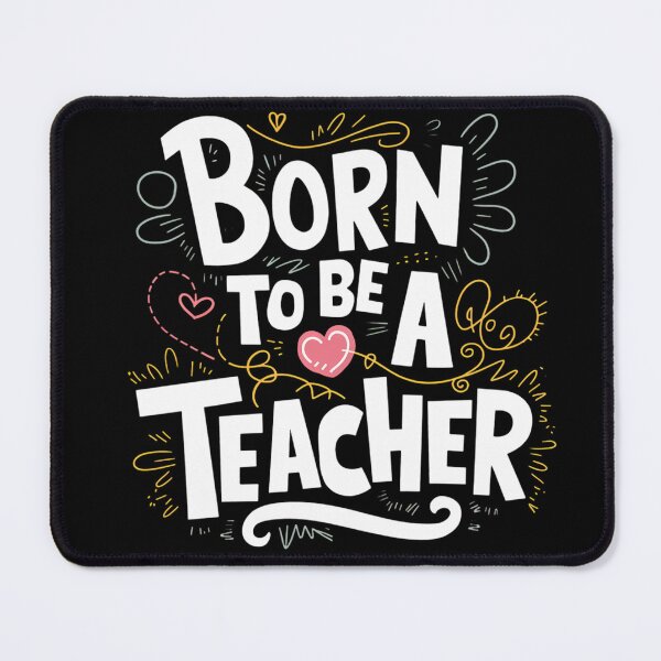 Item preview, Born To Be A Teacher designed and sold by PeelZinc.
