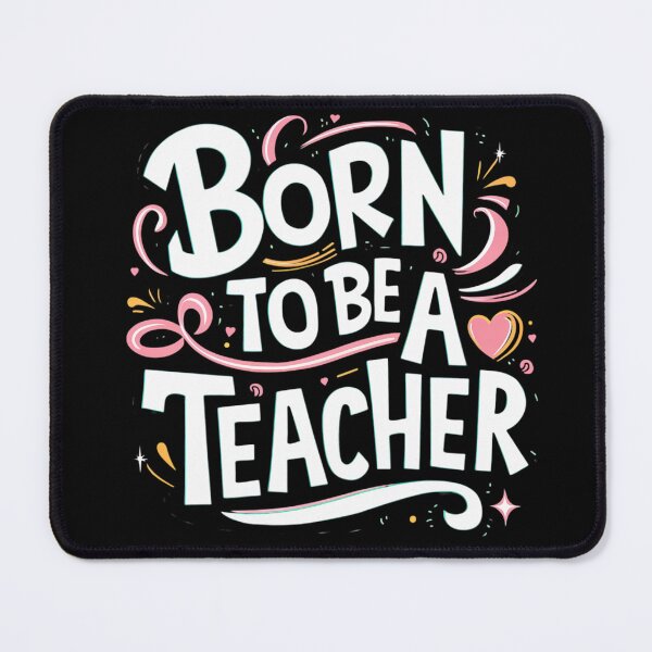 Item preview, Born To Be A Teacher designed and sold by PeelZinc.