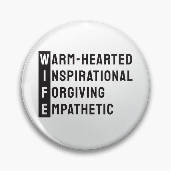 Item preview, WIFE. Warm-hearted, Inspirational, Forgiving, Empathetic designed and sold by twisted-dot.