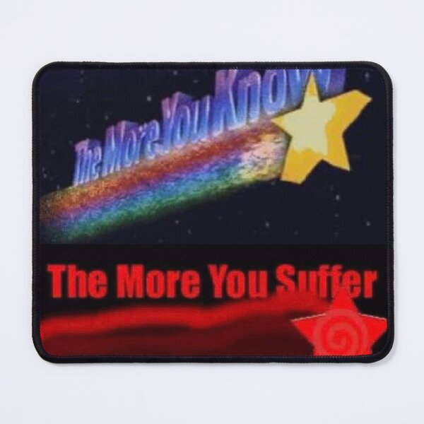 Item preview, the more you know the more you suffer designed and sold by cloudzer0000.