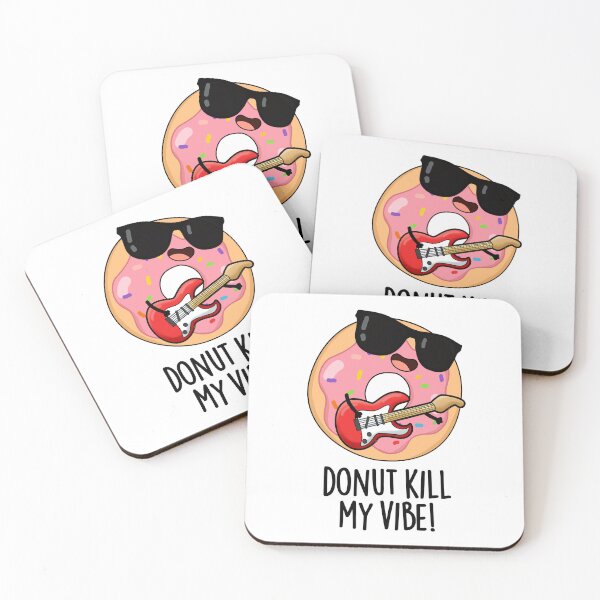Item preview, Donut Kill My Vibe Funny Food Pun  designed and sold by punnybone.