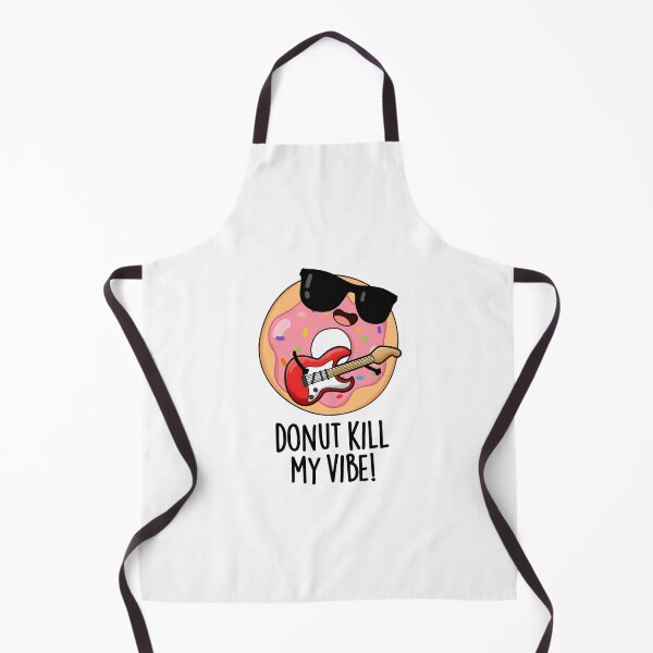 Item preview, Donut Kill My Vibe Funny Food Pun  designed and sold by punnybone.