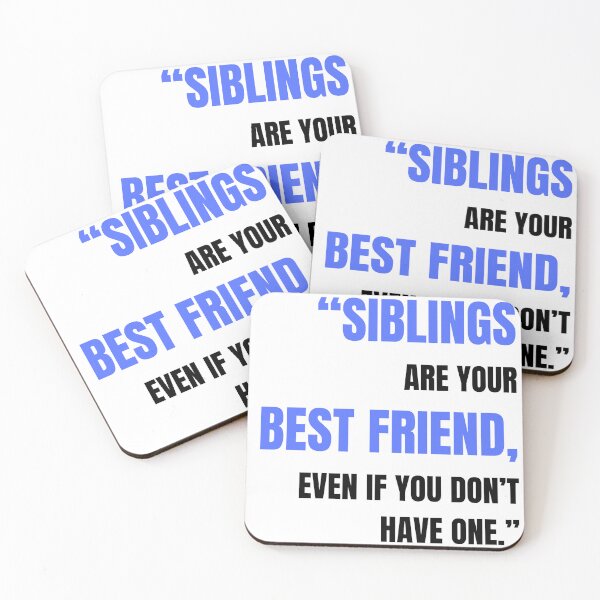 Item preview, “SIBLINGS ARE YOUR BEST FRIEND, EVEN IF YOU DON’T HAVE ONE.” - Family designed and sold by DeCodeArtShop.