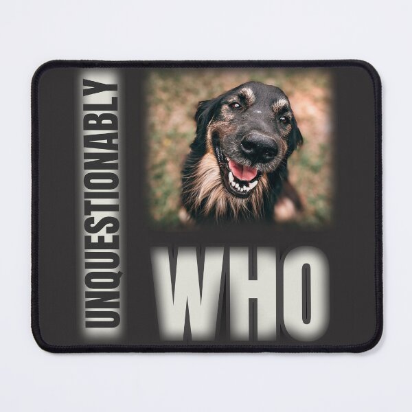 Item preview, Unquestionably-WHO? designed and sold by Chelle478.