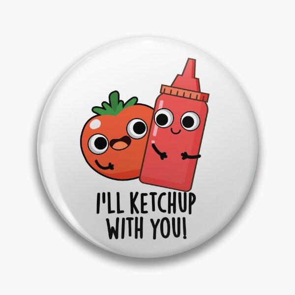 Item preview, I'll Ketchup With You Funny Food Pun  designed and sold by punnybone.