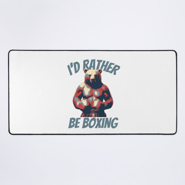 Item preview, I'D Rather Boxing Bear designed and sold by TrueArtsStore.