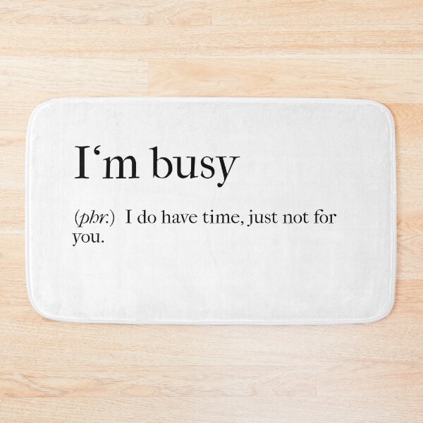 Item preview, I'm busy (phr.) designed and sold by samuartshop.